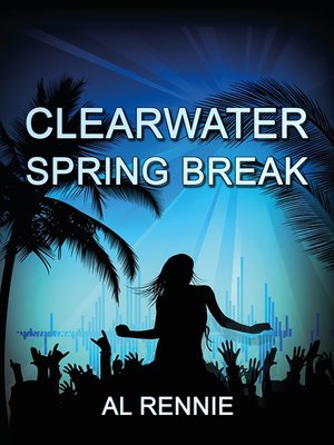 cover image of Clearwater Spring Break